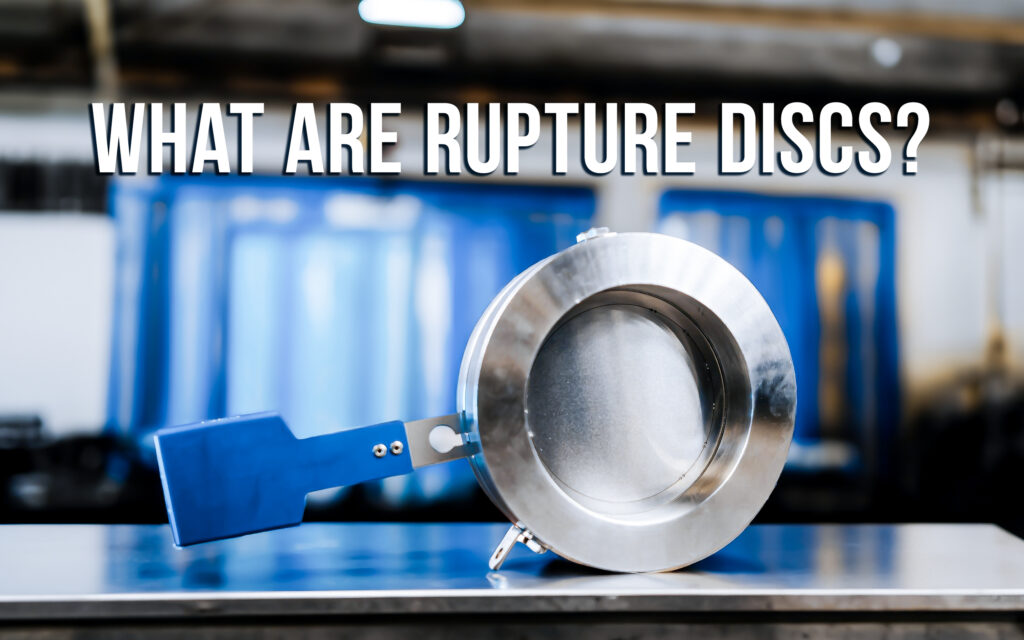 What are Rupture Discs?